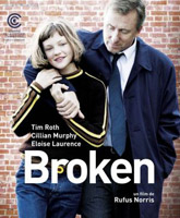 Смотреть Онлайн Сломленные / Broken [2012]